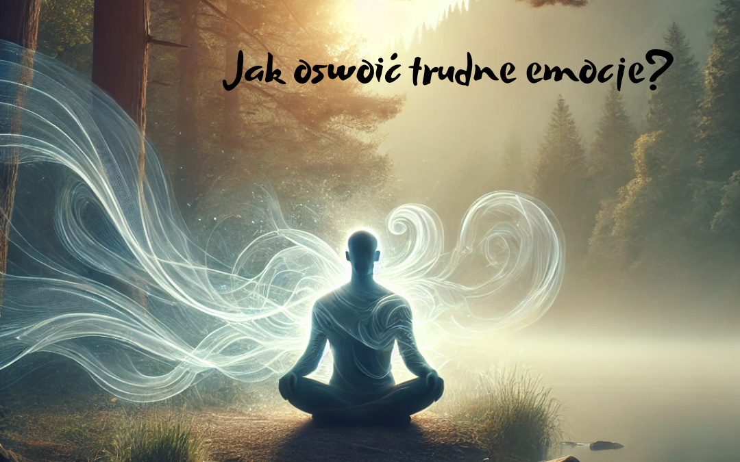 Zatrzymaj się, przyjmij, odpuść – jak oswoić trudne emocje